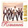 Romances: La Mafia album lyrics, reviews, download