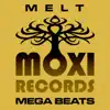 Moxi Mega Beats Volume 4 - The Melt Collection album lyrics, reviews, download