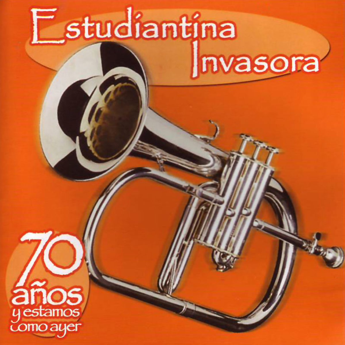 ‎70 Años y Estamos Como Ayer by Estudiantina Invasora on Apple Music