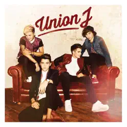 Union J (Deluxe Version) - Union J