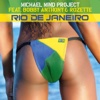 Michael Mind Project feat. Bobby Anthony & Rozette - Rio De Janeiro