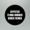 Stream & download Floor Burner (KODEK Remix) - Single