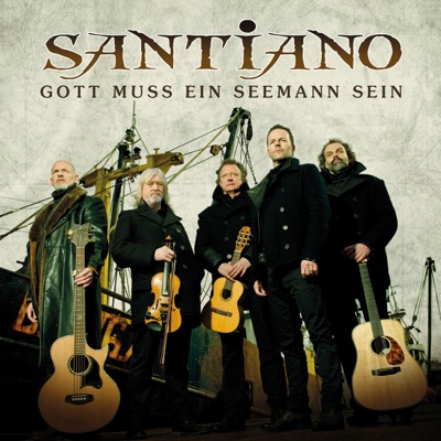 Gott muss ein Seemann sein (Dutch Release Version) - Single - Santiano