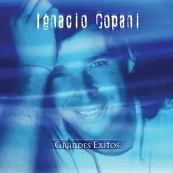 Grandes Éxitos: Ignacio Copani - Ignacio Copani