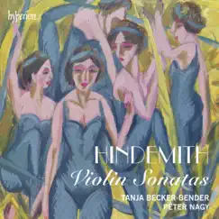 Hindemith: Violin Sonatas by Tanja Becker-Bender & Peter Nagy album reviews, ratings, credits