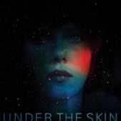 Under the Skin (Original Motion Picture Soundtrack)
