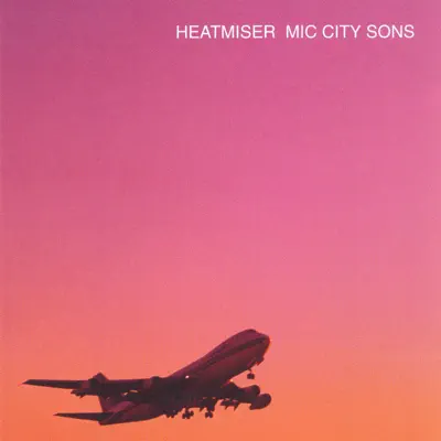 Mic City Sons - Heatmiser