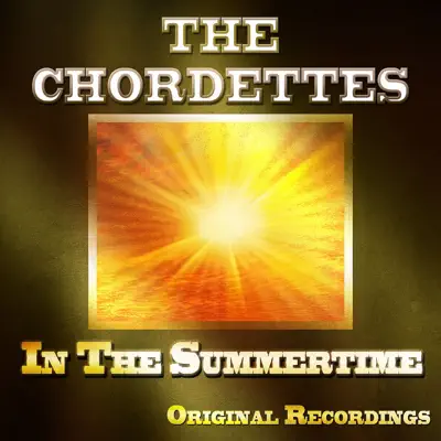 In the Summertime - The Chordettes