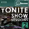 Stream & download The Tonite Show Sessions, Vol. 2