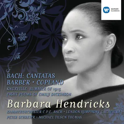 Bach Cantatas and Barber/Copland - Barbara Hendricks Bach Cantatas and Barber/Copland - Barbara Hendricks