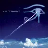 A Pilot Project: A Return to the Alan Parsons Project album lyrics, reviews, download