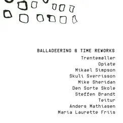 Balladeering & Time reworks by Jakob Bro album reviews, ratings, credits