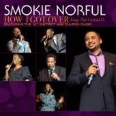 Smokie Norful - Oh the Blood of Jesus / There Is Power In the Blood / Nothing But the Blood (feat. The 12th District AME Mass Choir)