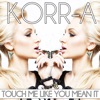 Touch Me Like You Mean It - Single