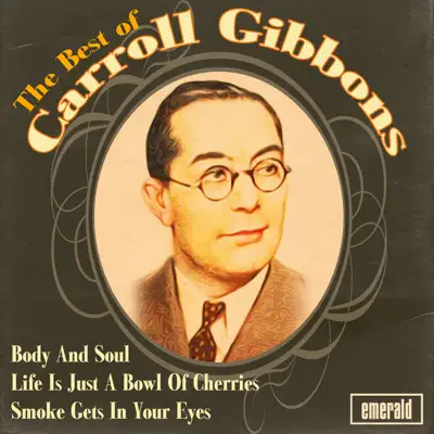 Best of Carroll Gibbons - Carroll Gibbons