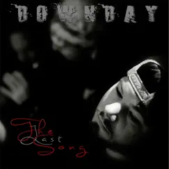 The Last Song - Single by DOWNDAY album reviews, ratings, credits