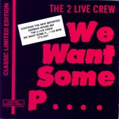 We Want Some Pussy (Live In Concert) artwork