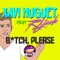 Bitch Please (feat. Rajaak) - Xavi Huguet lyrics