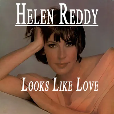 Helen Reddy - Looks Like Love - Helen Reddy