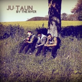 Ju-Taun - By the River