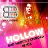 boycalledbernard - Hollow (Bad Habits Extended Remix)