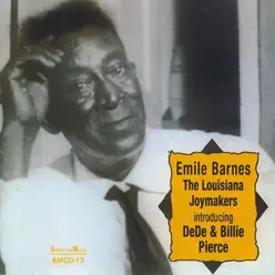 The Louisiana Joymakers - Emile Barnes The Louisiana Joymakers - Emile Barnes