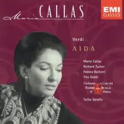 Verdi: Aida Highlights by Coro del Teatro alla Scala di Milano, Maria Callas, Orchestra del Teatro alla Scala di Milano & Tullio Serafin album reviews, ratings, credits
