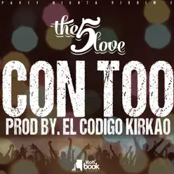Con Too - Single - The 5 Love Con Too - Single - The 5 Love