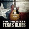 The Greatest Texas Blues