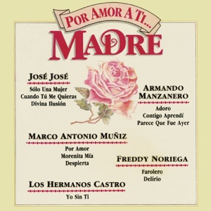 Por Amor a Ti... Madre