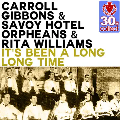 It's Been a Long Long Time (Remastered) - Single - Carroll Gibbons