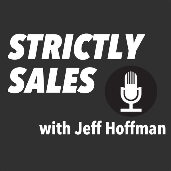 Strictly Sales with Jeff Hoffman cover