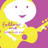 Little Miss Ann - Follow Me