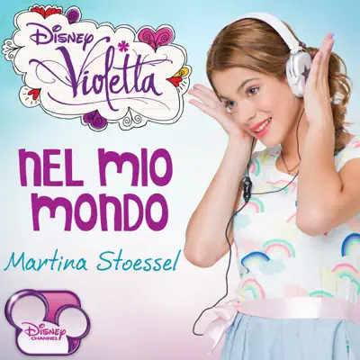 Nel mio mondo (From "Violetta") - Single - Martina Stoessel (Tini)