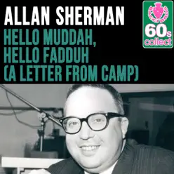 Hello Muddah, Hello Fadduh (A Letter from Camp) (Remastered) - Single - Allan Sherman