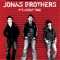 You Just Don't Know It - Jonas Brothers lyrics