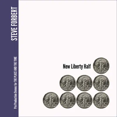 New Liberty Half - Steve Forbert