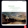 Delius: Cello Concerto & Song of Farewell