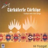 Türkülerle Türkiye, Vol. 66 (Yozgat)