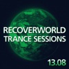 Recoverworld Trance Sessions 13.08, 2013