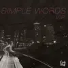 Stream & download Simple Words - Single (feat. Alina St) - Single