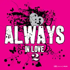 Always In Love 2 by Various Artists album reviews, ratings, credits