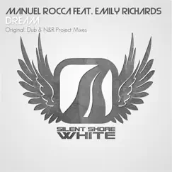 Dream (feat. Emily Richards) - EP by Manuel Rocca album reviews, ratings, credits