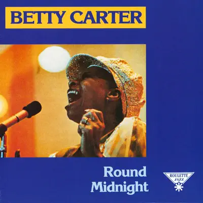 Round Midnight - Betty Carter