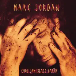 Cool Jam Black Earth - Marc Jordan Cool Jam Black Earth - Marc Jordan