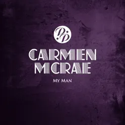 My Man - Carmen Mcrae