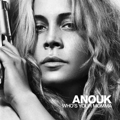 Who's Your Momma - Anouk