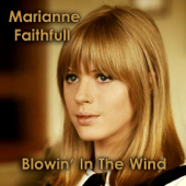 Blowin' in the Wind - Marianne Faithfull