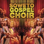Soweto Gospel Choir - Sitting In Limbo / This Little Light of Mine / M'Lilo Vutha Mathanjeni / If You Ever Needed the Lord