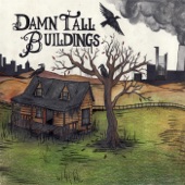 Damn Tall Buildings - Leave This Town